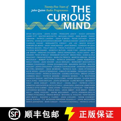 【3-4周达】The Curious Mind: Twenty-Five Years of John Quinn Radio Programmes [9781847302007]