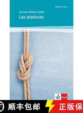 【2-3周达】Las ataduras: Abiturausgabe für das Niveau B2. Spanischer Originaltext mit Annotationen [9783125356184]