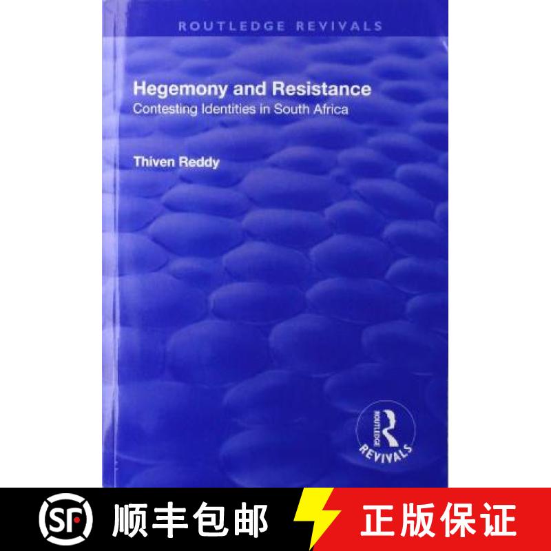 【4周达】Hegemony and Resistance : Contesting Identities in South Africa [9781138712195]