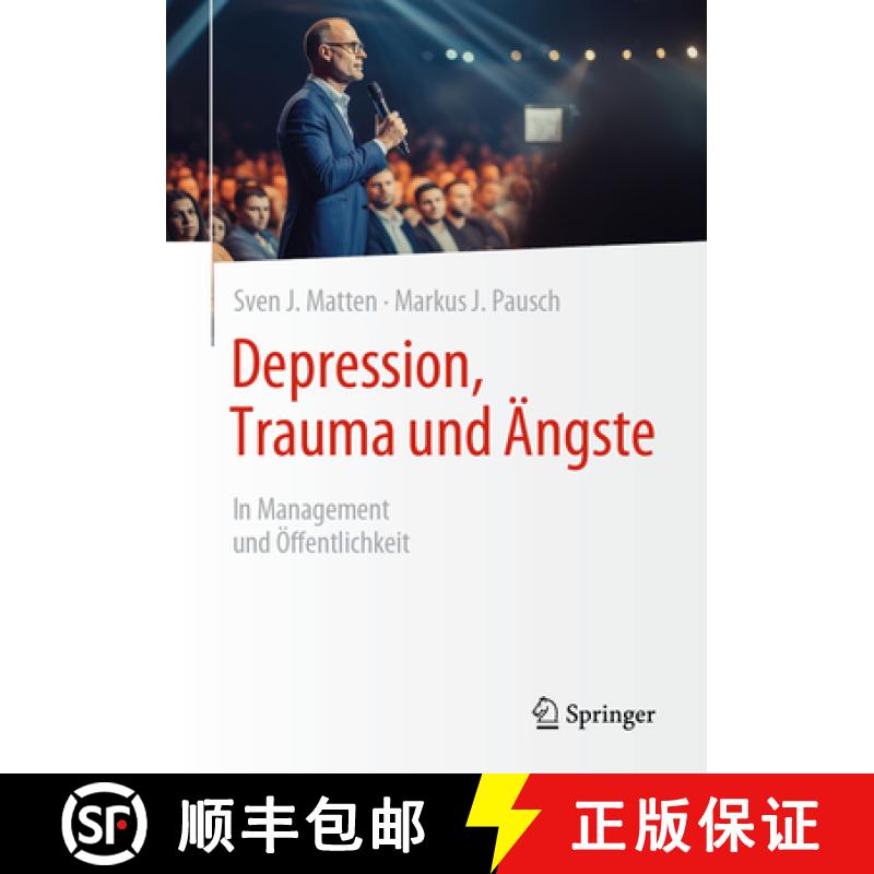 【3-4周达】Depression, Trauma und Ängste : In Management und Öffentlichkeit [9783658439651]