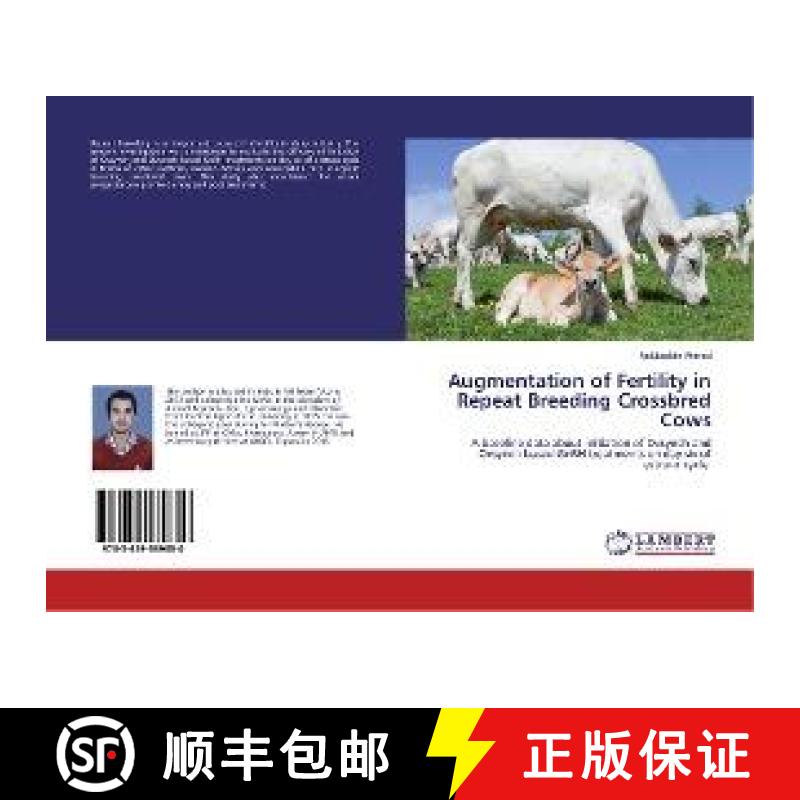 预订 Augmentation of Fertility in Repeat Breeding Crossbred Cows [9783659589850]