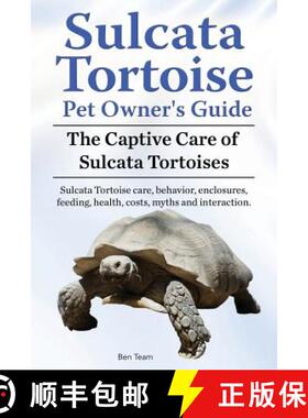 预订 Sulcata Tortoise Pet Owners Guide. The Captive Care of Sulcata Tortoises. Sulcata Tortoise care,... [9781910941942]