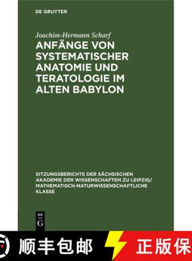 预订 Anfänge von systematischer Anatomie und Teratologie im Alten Babylon [9783112584712]