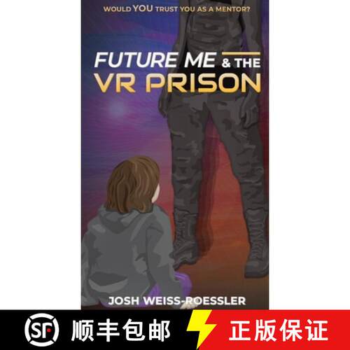【3-4周达】精装 Future Me and the VR Prison: A Middle Grade Science Fiction Adventure [9798995652014]