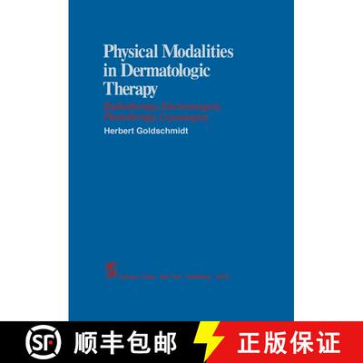 【3-4周达】Physical Modalities in Dermatologic Therapy: Radiotherapy, Electrosurgery, Phototherapy, C... [9781461262619]