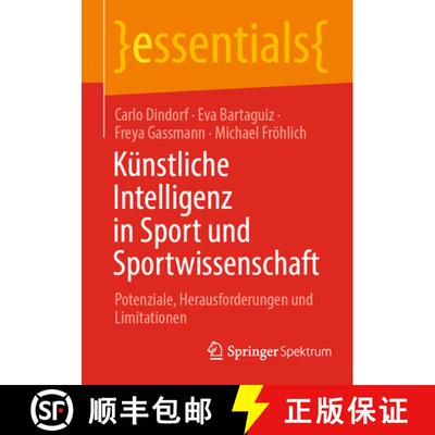 【3-4周达】Künstliche Intelligenz in Sport und Sportwissenschaft : Potenziale, Herausforderungen und... [9783662674185]