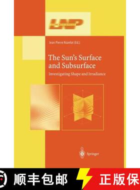 【3-4周达】The Sun's Surface and Subsurface: Investigating Shape and Irradiance [9783662144114]