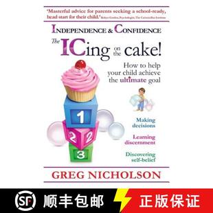 child How the ulti... Independence Cake 4周达 help 9780987210487 Confidence achieve your ICing The