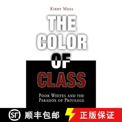 【3-4周达】The Color of Class – Poor Whites and the Paradox of Privilege [9780812218510]
