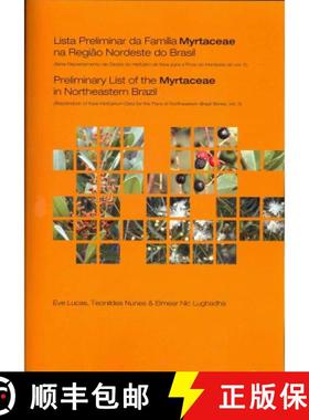 【3-4周达】Preliminary List of the Myrtaceae in Northeastern Brazil: Repatriation of Kew Herbarium Da... [9781842464281]