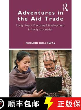 【3-4周达】Adventures in the Aid Trade : Forty Years Practising Development in Forty Countries [9780367434038]