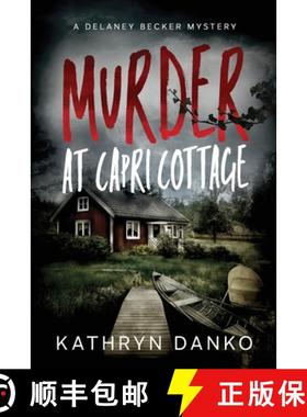 预订 Murder at Capri Cottage: A Small-Town Cop Solves Big-City Crimes [9798989186006]