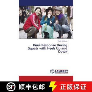 预订 Knee Response During Squats with Heels Up and Down [9783659617515]