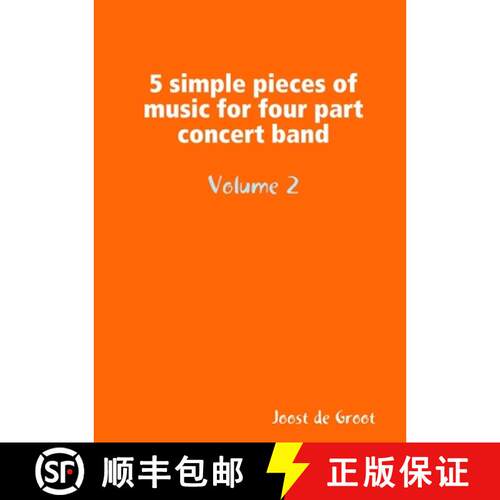 【3-4周达】5 simple pieces of music for four part concert band Volume 2 [9789078808053]
