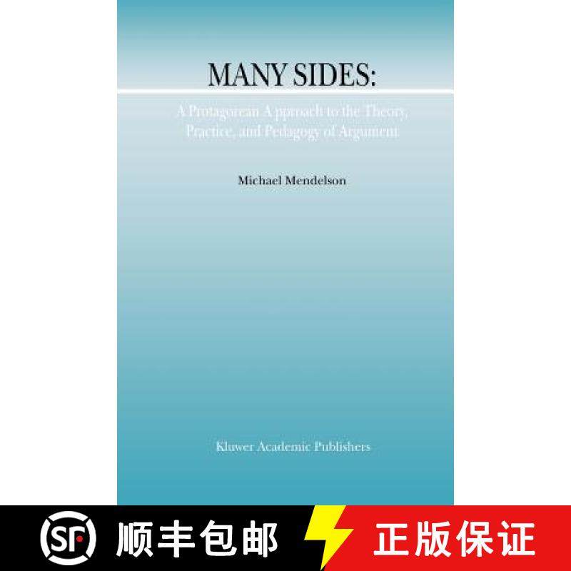 【3-4周达】Many Sides: A Protagorean Approach to the Theory, Practice and Pedagogy of Argument [9789048159352]