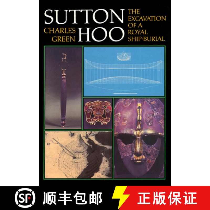 【3-4周达】Sutton Hoo: The Excavation of a Royal Ship-Burial, 3rd Revised Edition [9781574093537]