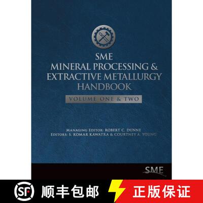 【3-4周达】SME Mineral Processing & Extractive Metallurgy Handbook: Volumes One and Two [9780873353854]