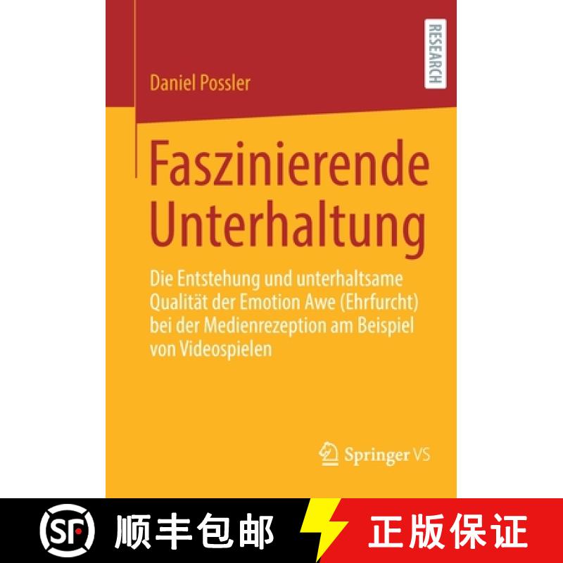 【3-4周达】Faszinierende Unterhaltung: Die Entstehung Und Unterhaltsame Qualität Der Emotion Awe (Eh... [9783658347635]