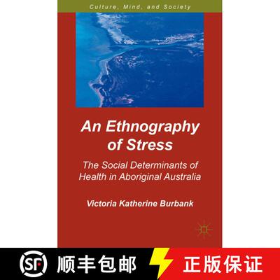 【3-4周达】精装 An Ethnography of Stress: The Social Determinants of Health in Aboriginal Australia [9780230110229]