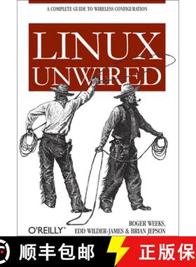 【3-4周达】Linux Unwired: A Complete Guide to Wireless Configuration [9780596005832]