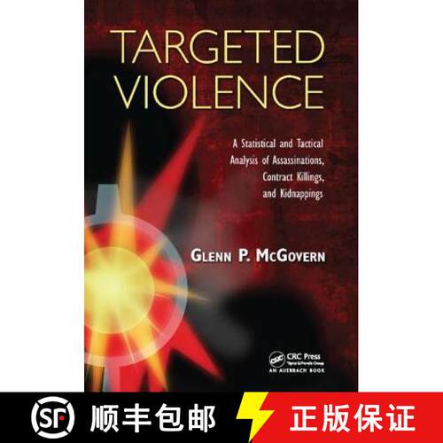 【3-4周达】Targeted Violence : A Statistical and Tactical Analysis of Assassinations, Contract Killin... [9781138116153]