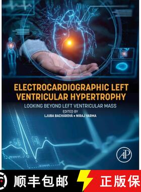 【3-4周达】Electrocardiographic Left Ventricular Hypertrophy: Looking Beyond Left Ventricular Mass [9780443339271]