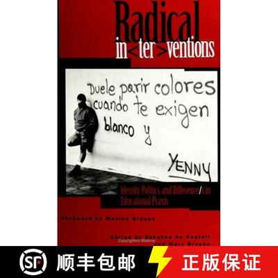 【3-4周达】Radical Interventions: Identity, Politics, and Difference/S in Educational PRAXIS [9780791435625]