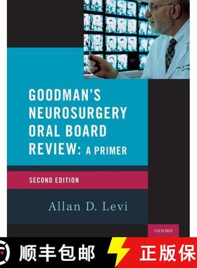 【3-4周达】Goodman's Neurosurgery Oral Board Review 2nd Edition [9780190055189]