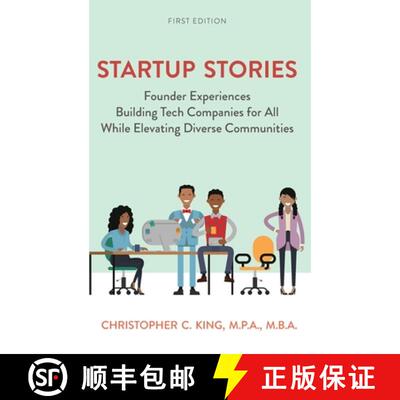 【3-4周达】精装 Startup Stories: Founder Experiences Building Tech Companies for All While Elevating ... [9798823356763]