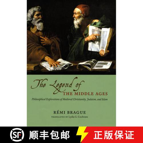 【3-4周达】精装 LEGEND OF THE MIDDLE AGES - PHILOSOPHICALEXPLORATIONS OF MEDIEVAL CHRISTIANITY, JUDAI... [9780226070803]