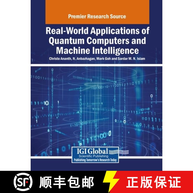 【3-4周达】Real-World Applications of Quantum Computers and Machine Intelligence [9798369350430]