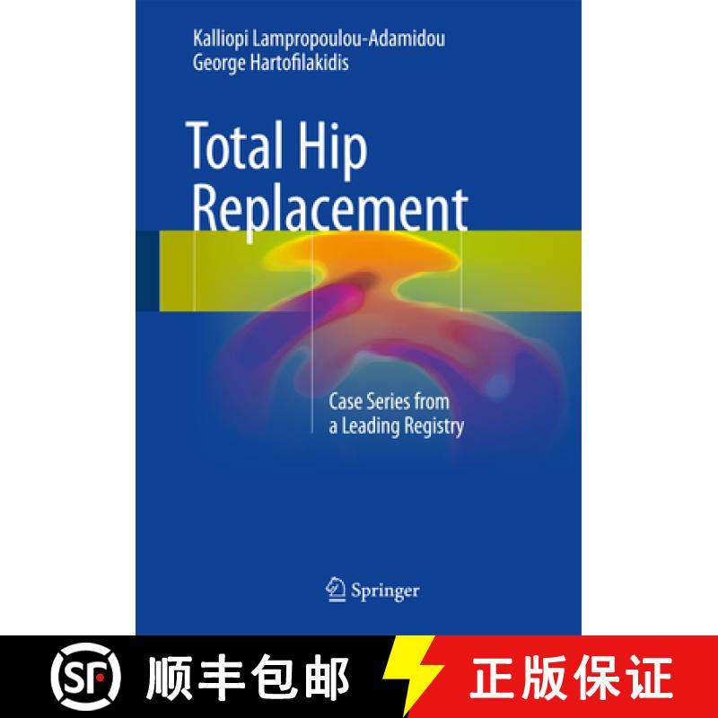 【3-4周达】Total Hip Replacement: Case Series from a Leading Registry [9783319533599]