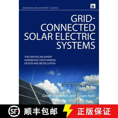 【3-4周达】Grid-Connected Solar Electric Systems: The Earthscan Expert Handbook for Planning, Design ... [9781849713443]