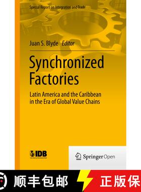 【3-4周达】Synchronized Factories: Latin America and the Caribbean in the Era of Global Value Chains [9783319099903]