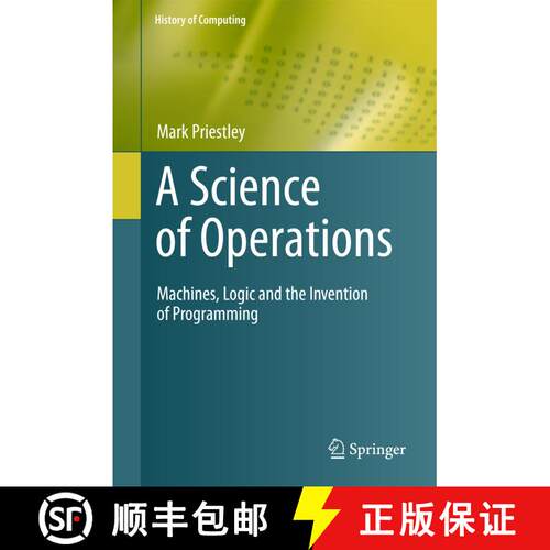 【3-4周达】精装 A Science of Operations : Machines, Logic and the Invention of Programming [9781848825543]