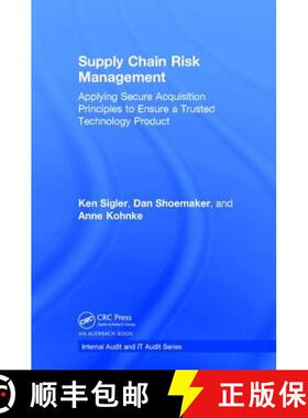 【3-4周达】Supply Chain Risk Management: Applying Secure Acquisition Principles to Ensure a Trusted T... [9781138197350]