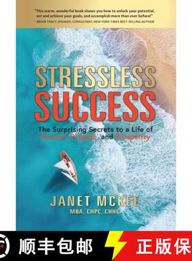【3-4周达】Stressless Success: The Surprising Secrets to a Life of Passion, Purpose, and Prosperity [9781734521825]