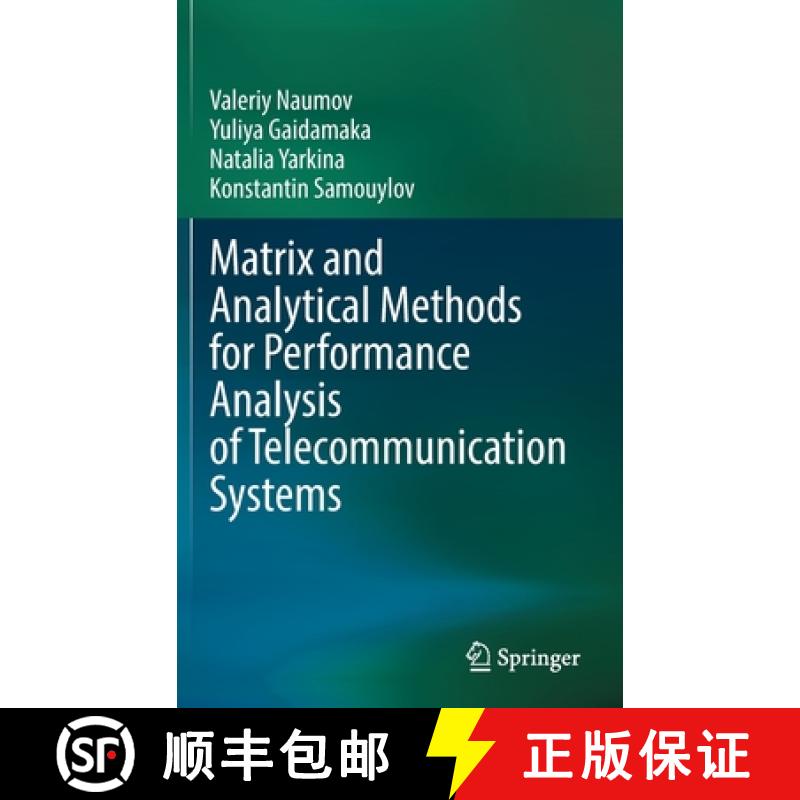 【3-4周达】Matrix and Analytical Methods for Performance Analysis of Telecommunication Systems [9783030831318]