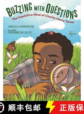 【3-4周达】Buzzing with Questions: The Inquisitive Mind of Charles Henry Turner [9781629795584]