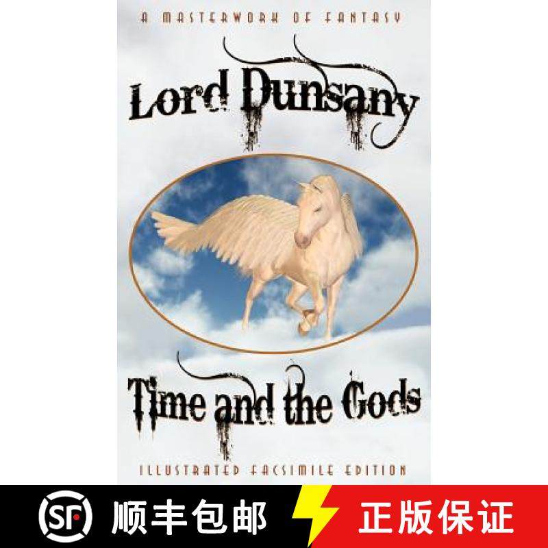 预订 Time and the Gods: The Classic Fantasy Collection (Illustrated Facsimile Reprint Edition) [9781434436696]