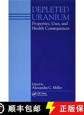 【3-4周达】Depleted Uranium: Properties, Uses, and Health Consequences [9780367453282]