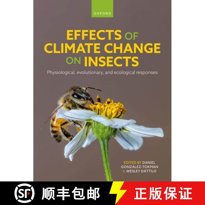 【3-4周达】Effects of Climate Change on Insects: Physiological, Evolutionary, and Ecological Responses [9780192864161]