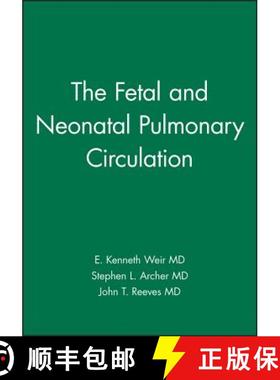 【3-4周达】The Fetal And Neonatal Pulmonary Circulations [Wiley医学] [9780879934392]