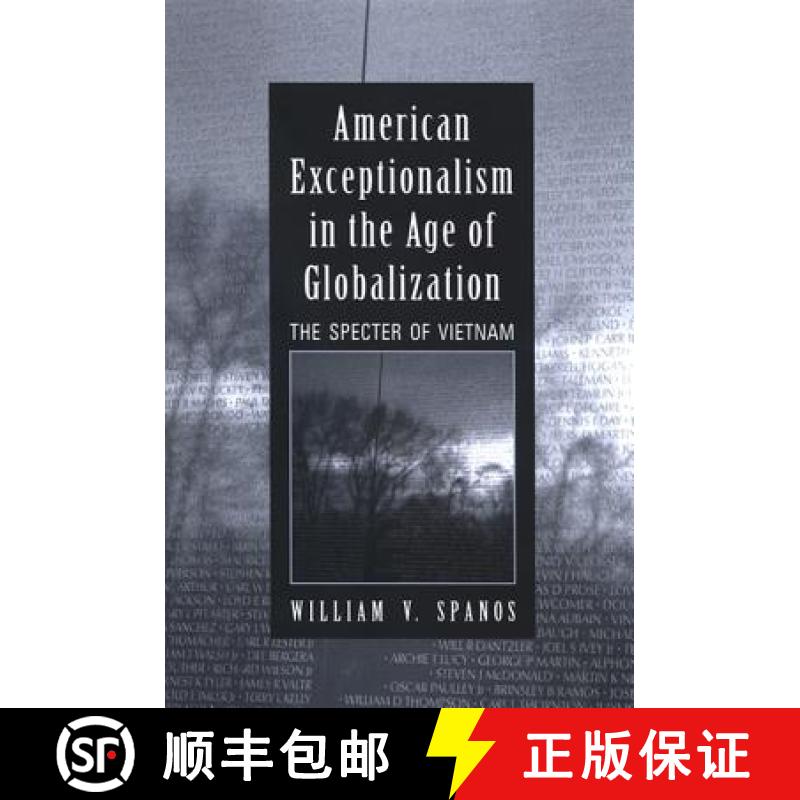 【3-4周达】American Exceptionalism in the Age of Globalization: The Specter of Vietnam [9780791472897]