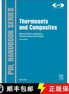 【3-4周达】Thermosets and Composites: Material Selection, Applications, Manufacturing, and Cost Analysis [9781455731244]