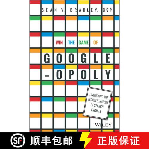 【3-4周达】精装 Win The Game Of Googleopoly: Unlocking The Secret Strategy Of Search Engines [Wiley经管] [9781119002581]