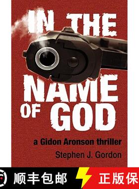 【3-4周达】In the Name of God: A Gidon Aronson Thriller [9781934074633]