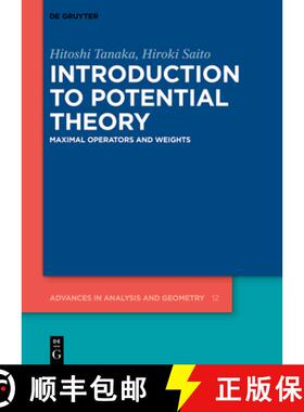 预订 Introduction to Potential Theory: Maximal Operators and Weights [9783110725964]