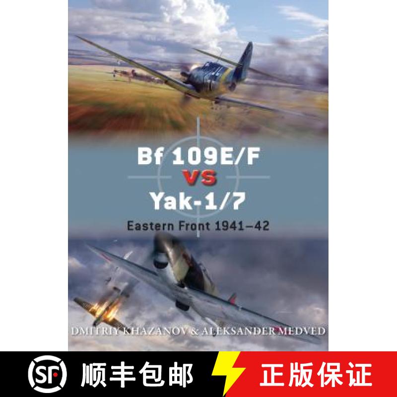 【3-4周达】Bf 109e/F Vs Yak-1/7: Eastern Front 1941-42 [9781472805799]