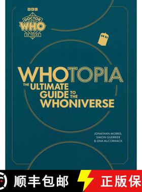 【3-4周达】Whotopia: The Ultimate Guide to the Whoniverse [9781785948299]